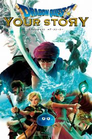 فيلم Dragon Quest: Your Story مترجم اونلاين وتحميل مباشر