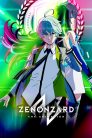 جميع حلقات انمي Zenonzard The Animation مترجمة اونلاين تحميل و مباشر