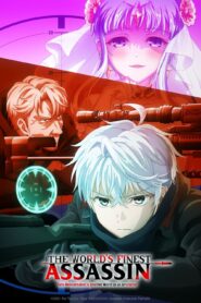 جميع حلقات انمي Sekai Saikou no Ansatsusha, Isekai Kizoku ni Tensei suru مترجمة