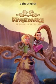 فيلم Riverdance: The Animated Adventure 2022 مترجم