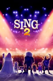 فيلم Sing 2 مترجم اونلاين تحميل مباشر