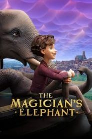 فيلم The Magician's Elephant مترجم اونلاين تحميل مباشر