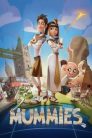 فيلم Mummies مترجم اونلاين تحميل مباشر